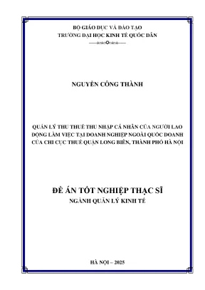 Luận văn thạc sĩ quản lý kinh tế quản lý thu thuế thu nhập cá nhân của người lao động làm việc tại doanh nghiệp ngoài quốc doanh của chi cục thuế quận long biên thành phố hà nội
