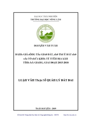 Luận văn đánh giá công tác giao đất cho thuê đất cho các tổ chức kinh tế trên địa bàn tỉnh hà giang giai đoạn 2015 2018