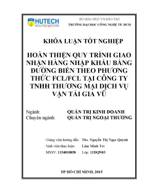 Luận văn hoàn thiện quy trình giao nhận hàng nhập khẩu bằng đường biển theo phương thức fcl fcl tại công ty tnhh thương mại dịch vụ vận tải gia vũ