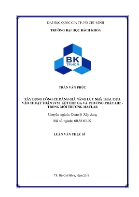 Luận văn thạc sĩ quản lý xây dựng xây dựng công cụ đánh giá năng lực nhà thầu dựa vào thuật toán svm kết hợp ga và phương pháp ahp trong môi trường matlab