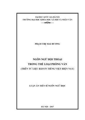 Luận án tiến sĩ ngôn ngữ hội thoại trong thể loại phỏng vấn trên tư liệu báo in tiếng việt hiện nay