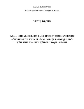 Luận văn hoạch định chiến lược phát triển trường cao đẳng công nghệ và kinh tế công nghiệp tại huyện phổ yên tỉnh thái nguyên giai đoạn 2012 2018