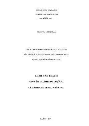 Luận văn đánh giá mức độ ảnh hưởng của một số yếu tố đến kết quả học tập của sinh viên năm thứ nhất tại đại học nông lâm bắc giang