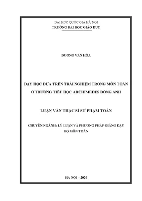 Luận văn dạy học dựa trên trải nghiệm trong môn toán ở trường tiểu học archimedes đông anh