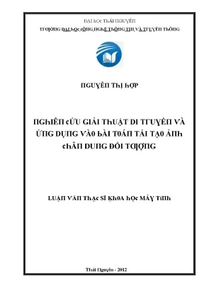 Luận văn nghiên cứu giải thuật di truyền và ứng dụng vào bài toán tái tạo ảnh chân dung đối tượng