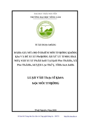 Luận văn đánh giá mức độ ô nhiễm môi trường không khí và đề xuất phương án xử lý trong nhà máy sản xuất phân bón tại kcn phú thành xã phú thành huyện thủy tỉnh hòa bình