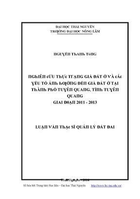 Luận văn nghiên cứu thực trạng giá đất ở và các yếu tố ảnh hưởng đến giá đất ở tại thành phố tuyên quang tỉnh tuyên quang