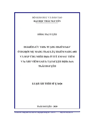 Luận văn nghiên cứu tình trạng nhiễm hbv ở người mẹ mang thai lây nhiễm sang con và đáp ứng miễn dịch ở trẻ em sau tiêm vắc xin viêm gan b tại huyện định hóa thái nguyên