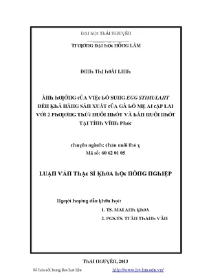 Luận văn ảnh hưởng của việc bổ sung eggstimulant đến khả năng sản xuất của gà bố mẹ ai cập lai với hai phương thức nuôi nhốt và bán nuôi tại tỉnh vĩnh phúc