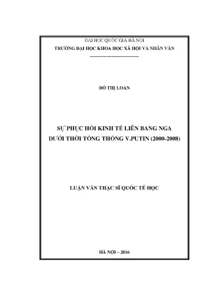Luận văn thạc sĩ sự phục hồi kinh tế liên bang nga dưới thời tổng thống v putin 2000 2008