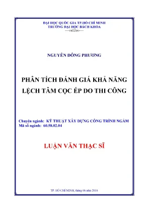 Luận văn thạc sĩ kỹ thuật xây dựng phân tích đánh giá khả năng lệch tâm cọc ép do thi công