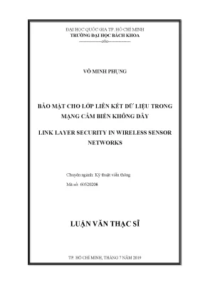 Luận văn thạc sĩ kỹ thuật viễn thông bảo mật cho lớp liên kết dữ liệu trong mạng cảm biến không dây