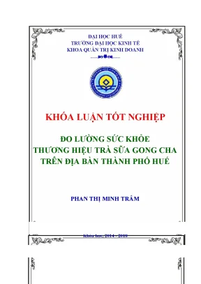 Đo lường sức khỏe thương hiệu trà sữa gong cha trên địa bàn thành phố huế