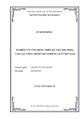 Luận văn thạc sĩ quản lý xây dựng nghiên cứu ứng dụng thiết kế nhà thụ động vào các công trình nhà ở riêng lẻ ở việt nam