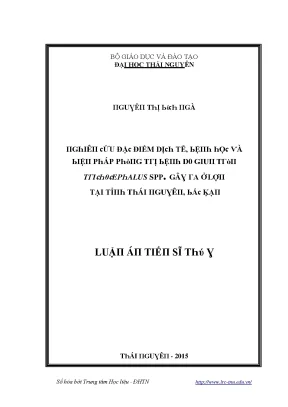 Luận văn nghiên cứu đặc điểm dịch tễ bệnh học và biện pháp phòng trị bệnh do giun tròn trichocephalus spp gây ra ở lợn tại tỉnh thái nguyên bắc kạn