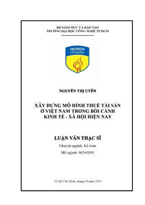 Luận văn xây dựng mô hình thuế tài sản ở việt nam trong bối cảnh kinh tế xã hội hiện nay