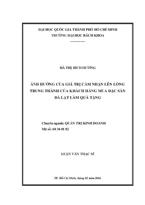 Luận văn thạc sĩ quản trị kinh doanh ảnh hưởng của giá trị cảm nhận lên lòng trung thành của khách hàng mua đặc sản đà lạt làm quà tặng