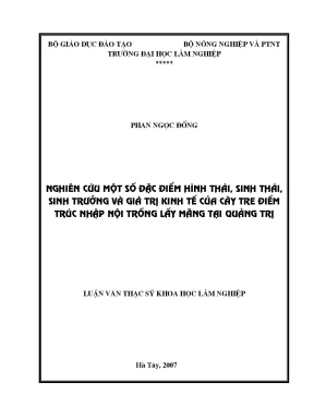 Luận văn nghiên cứu một số đặc điểm hình thái sinh thái sinh trưởng và giá trị kinh tế của cây tre điểm trúc nhập nội trồng lấy măng tại quảng trị