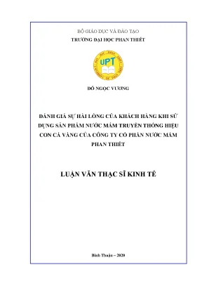 Đánh giá sự hài lòng của khách hàng khi sử dụng sản phẩm nước mắm truyền thống hiệu con cá vàng của công ty cổ phần nước mắm phan thiết