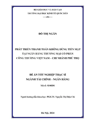Luận văn thạc sĩ tài chính ngân hàng phát triển thanh toán không dùng tiền mặt tại ngân hàng thương mại cổ phần công thương việt nam chi nhánh phú thọ