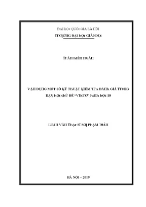 Luận văn vận dụng một số kỹ thuật kiểm tra đánh giá trong dạy học chủ đề vectơ hình học 10