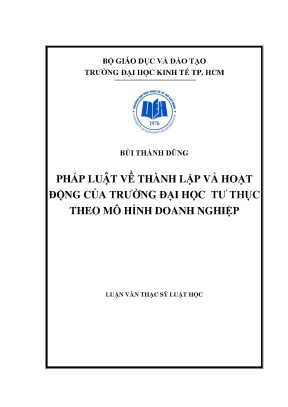 Luận văn pháp luật về thành lập và hoạt động của trường đại học tư thục theo mô hình doanh nghiệp