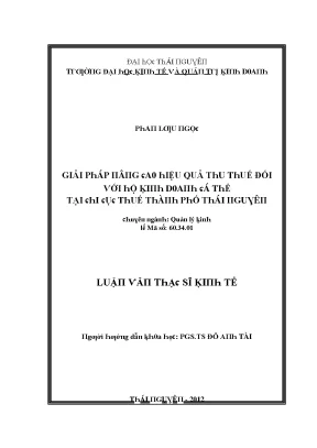 Luận văn giải pháp nâng cao hiệu quả thu thuế đối với hộ kinh doanh cá thể tại chi cục thuế thành phố thái nguyên