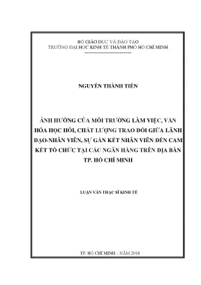 Luận văn ảnh hưởng của môi trường làm việc văn hóa học hỏi chất lượng trao đổi giữa lãnh đạo nhân viên sự gắn kết nhân viên đến cam kết tổ chức tại các ngân hàng trên địa bàn tp hồ chí minh