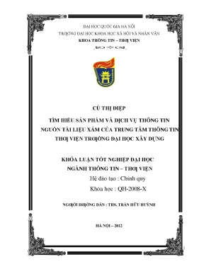 Luận văn thạc sĩ tìm hiểu sản phẩm và dịch vụ thông tin nguồn tài liệu xám của trung tâm thông tin thư viện đại học xây dựng hà nội