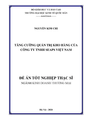 Luận văn thạc sĩ kinh doanh thương mại tăng cường quản trị kho hàng của công ty tnhh seaps việt nam