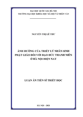 Luận văn thạc sĩ ảnh hưởng của triết lý nhân sinh phật giáo đối với đạo đức thanh niên ở hà nội hiện nay