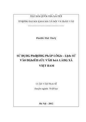 Luận văn sử dụng phương pháp lôgic lịch sử vào nghiên cứu văn hóa làng xã việt nam