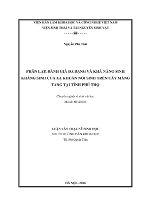 Luận văn phân lập đánh giá đa dạng và khả năng sinh kháng sinh của xạ khuẩn nội sinh trên cây màng tang tại tỉnh phú thọ