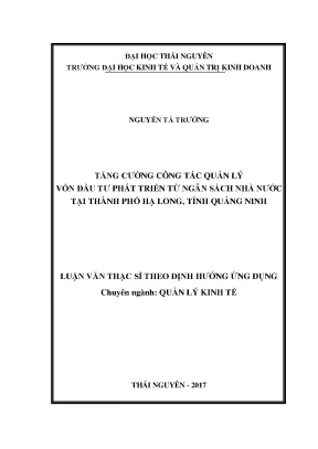 Luận văn tăng cường công tác quản lý vốn đầu tư phát triển từ ngân sách nhà nước tại thành phố hạ long tỉnh quảng ninh