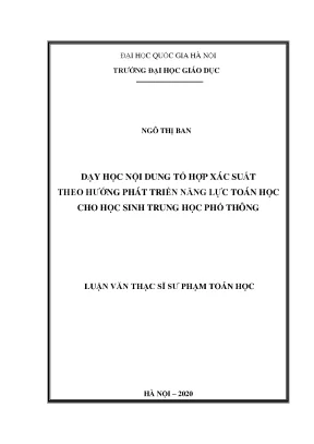 Luận văn dạy học nội dung tổ hợp xác suất theo hướng phát triển năng lực toán học cho học sinh trung học phổ thông