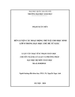 Rèn luyện các hoạt động trí tuệ cho học sinh lớp 8 trong dạy học chủ đề tứ giác luận văn thạc sĩ sư phạm toán học