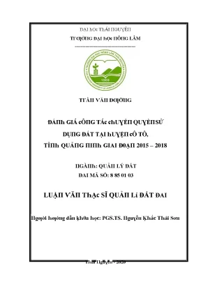 Luận văn đánh giá công tác chuyển quyền sử dụng đất tại huyện cô tô tỉnh quảng ninh giai đoạn 2015 2018