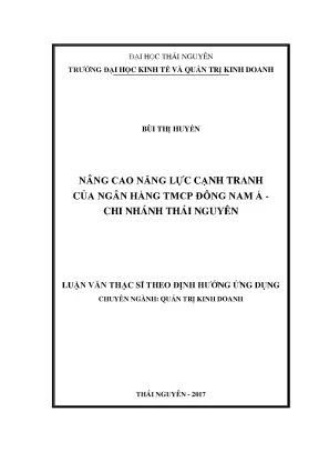 Luận văn nâng cao năng lực cạnh tranh của ngân hàng tmcp đông nam á chi nhánh thái nguyên