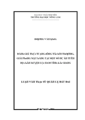Luận văn đánh giá thực trạng công tác bồi thường giải phóng mặt bằng tại một số dự án trên địa bàn huyện lục nam tỉnh bắc giang