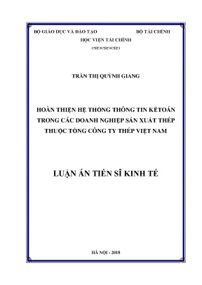 Luận án tiến sĩ kinh tế hoàn thiện hệ thống thông tin kế toán trong các doanh nghiệp sản xuất thép thuộc tổng công ty thép việt nam