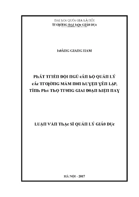 Luận văn phát triển đội ngũ cán bộ quản lý các trường mầm non huyện yên lập tỉnh phú thọ trong giai đoạn hiện nay