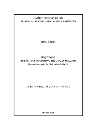 Luận văn thạc sĩ quản lý văn hóa hoạt động tuyên truyền cổ động trực quan ở hà nội trường hợp quận ba đình và huyện ba vì