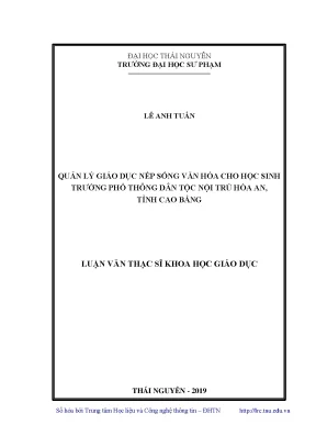 Luận văn quản lý giáo dục nếp sống văn hóa cho học sinh trường phổ thông dân tộc nội trú hòa an tỉnh cao bằng