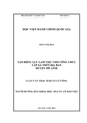 Luận văn tạo động lực làm việc cho công chức cấp xã trên địa bàn huyện mê linh thành phố hà nội