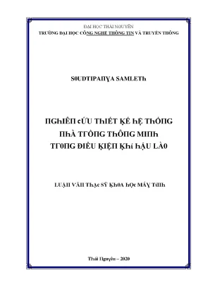 Luận văn nghiên cứu thiết kế hệ thống nhà trồng thông minh trong điều kiện khí hậu lào