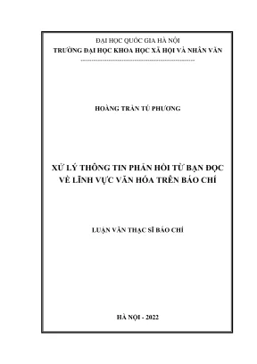 Luận văn thạc sĩ báo chí học xử lý thông tin phản hồi từ bạn đọc về lĩnh vực văn hóa trên báo chí