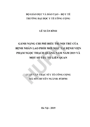 Gánh nặng chi phí điều trị nội trú của bệnh nhân lao phổi mới mắc tại bệnh viện phạm ngọc thạch quảng nam năm 2019 và một số yếu tố liên quan
