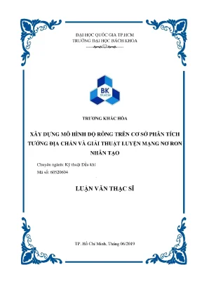 Luận văn thạc sĩ kỹ thuật dầu khí xây dựng mô hình độ rỗng trên cơ sở phân tích tướng địa chấn và giải thuật luyện mạng nơ ron nhân tạo