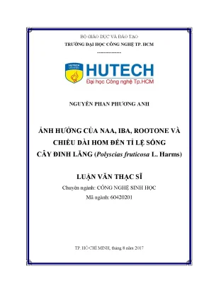 Luận văn ảnh hưởng của naa iba rootone và chiều dài hom đến tỉ lệ sống cây đinh lăng polyscias fruticosa l harms