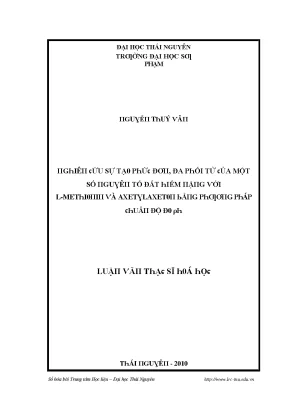 Luận văn nghiên cứu sự tạo phức đơn đa phối tử của một số nguyên tố đất hiếm nặng với l methionin và axetyl axeton bằng phương pháp chuẩn độ đo ph